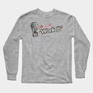 Work It - Greatest Karaoke Songs Long Sleeve T-Shirt